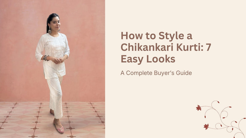 How to Style a Chikankari Kurti