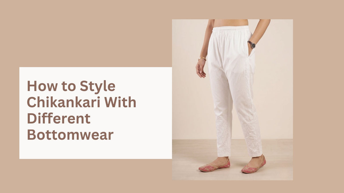 Chikankari Bottomwear