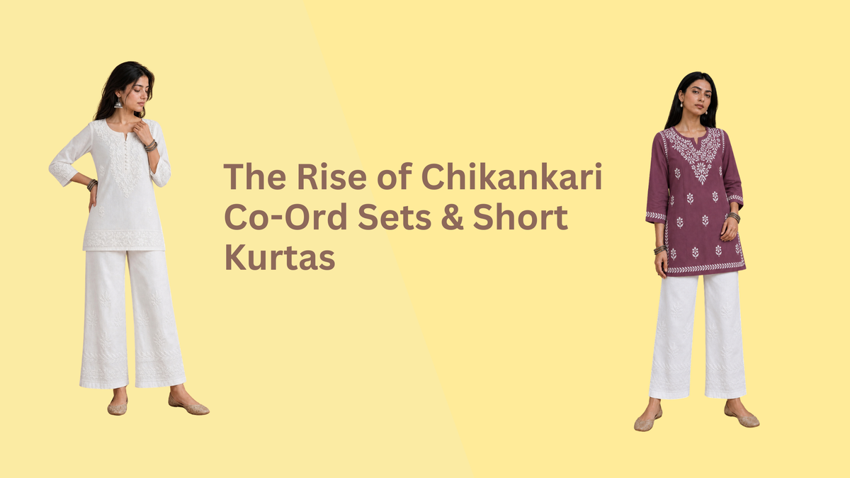 The Rise of Chikankari Co-Ord Sets & Short Kurtas